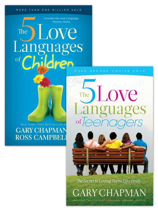 Title details for 5 Love Languages of Children/The 5 Love Languages of Teenagers Set by Gary D. Chapman - Available